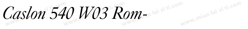 Caslon 540 W03 Rom字体转换